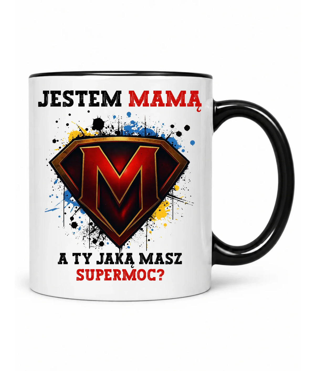 Kubek dla mamy - Jestem mamą A Ty jaką masz supermoc? DM04
