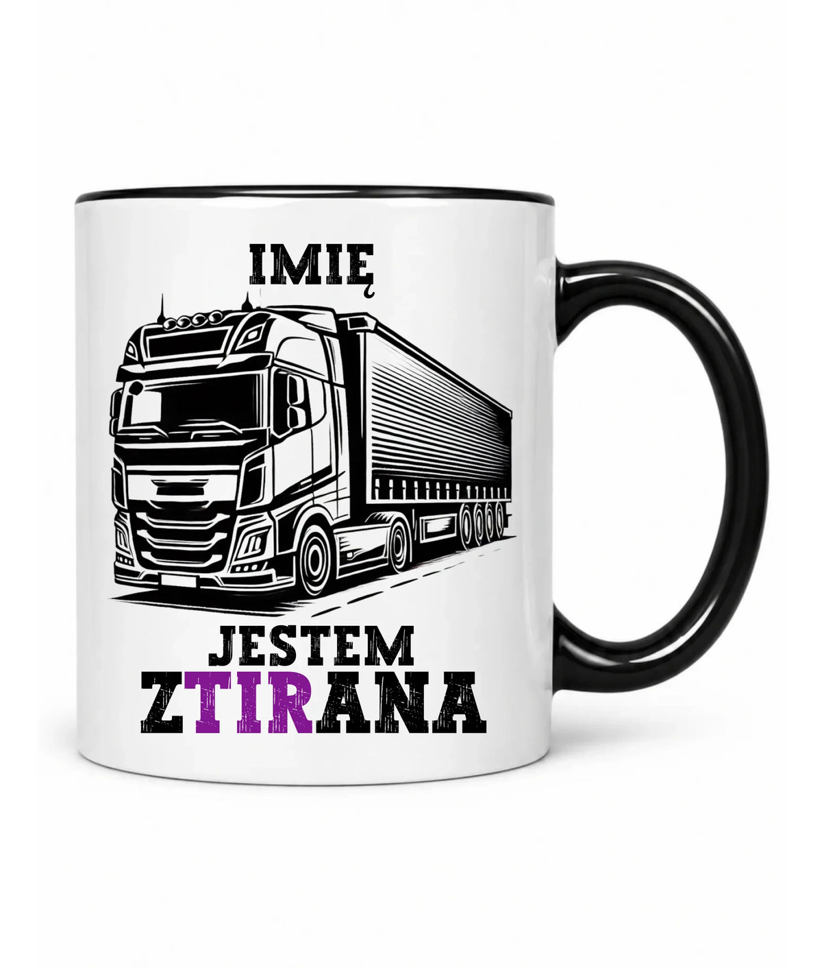 Kubek dla kierowcy ciężarówki - Jestem zTIRana - personalizowany ZKT02