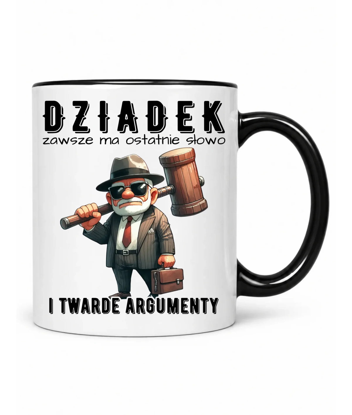 Kubek dla dziadka - Dziadek zawsze ma ostatnie słowo D40