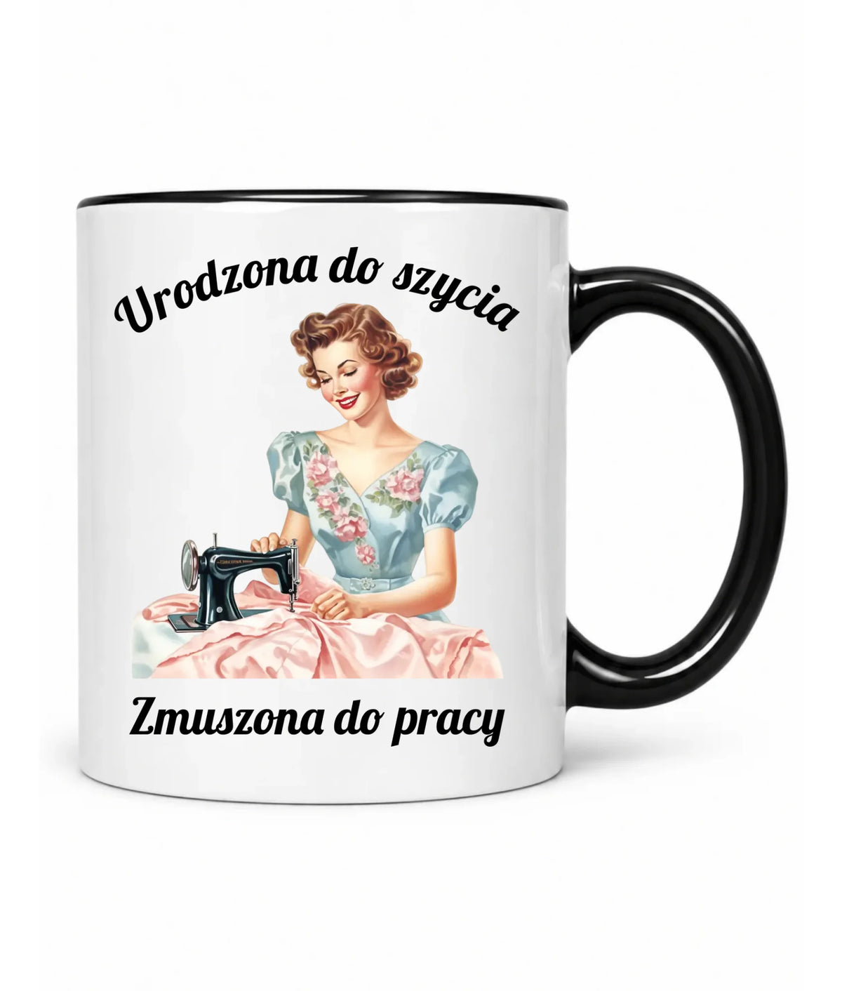 Kubek szyciowy dla krawcowej – Urodzona do szycia HS18