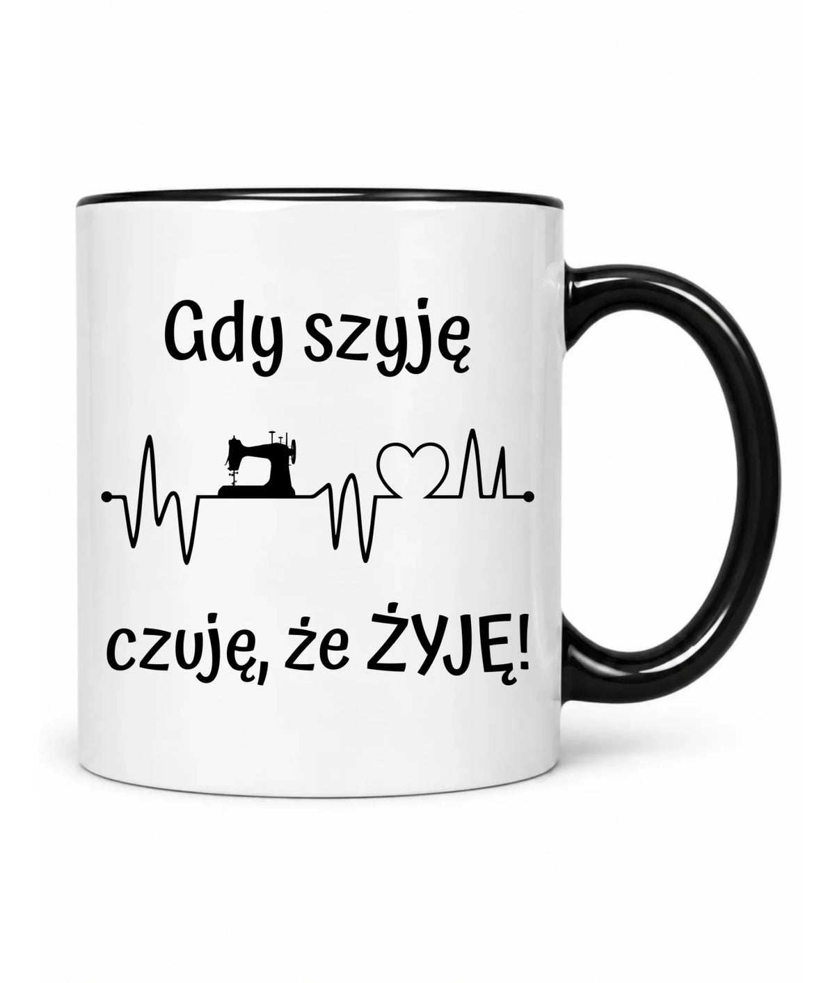 Kubek szyciowy dla krawcowej – Gdy szyję czuję, że żyję HS12