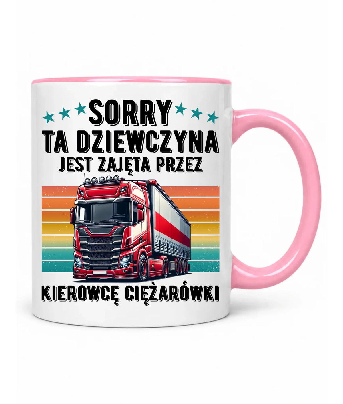 Kubek - Ta dziewczyna jest zajęta przez kierowcę ciężarówki ZKT12