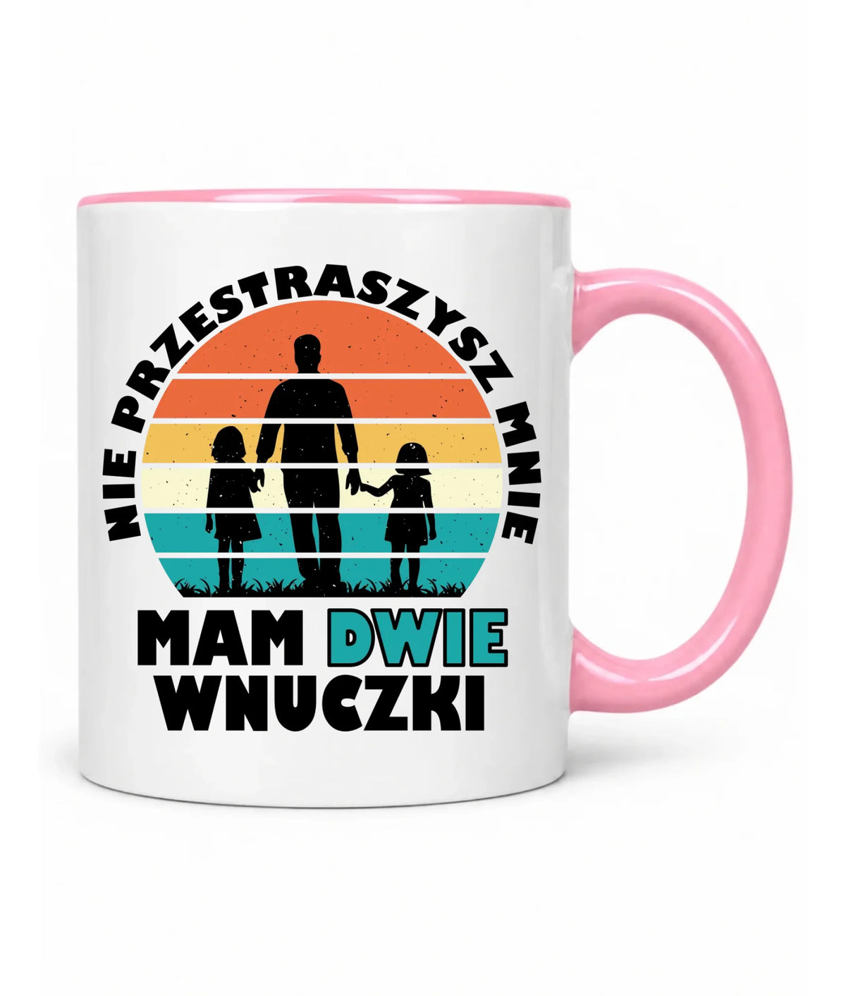 Kubek dla dziadka - Nie przestraszysz mnie mam dwie wnuczki D41