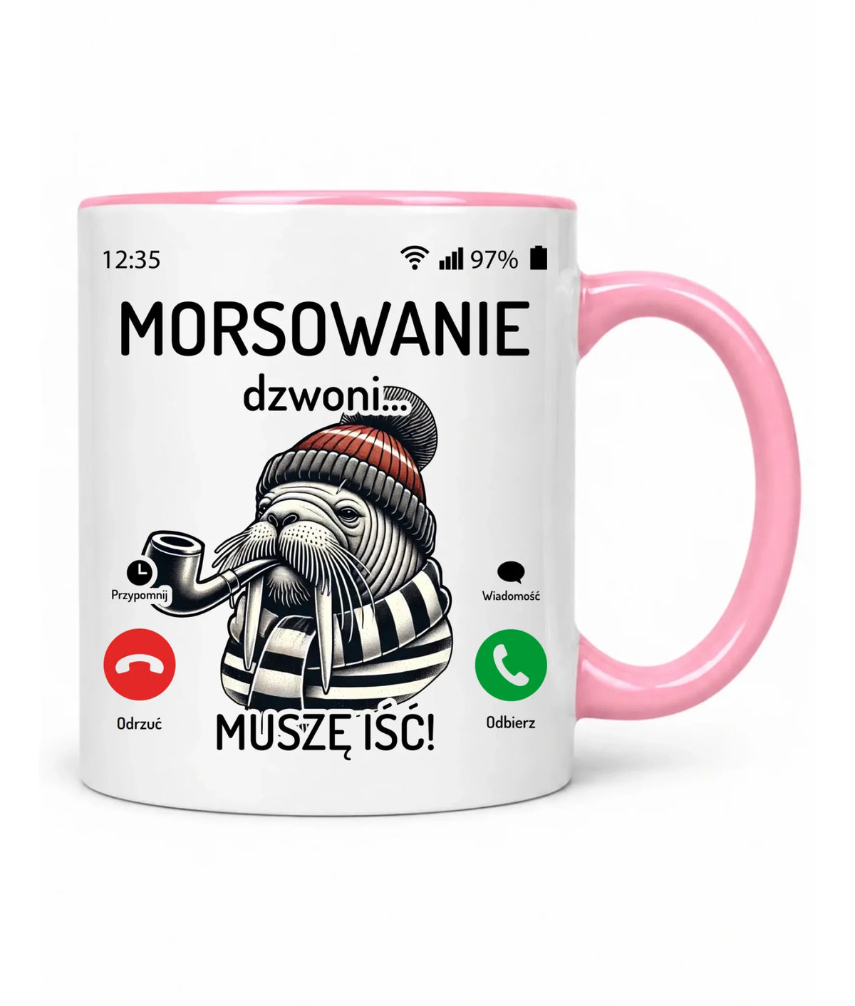 Kubek - prezent dla morsa - Morsowanie dzwoni muszę iść - Mors HM19