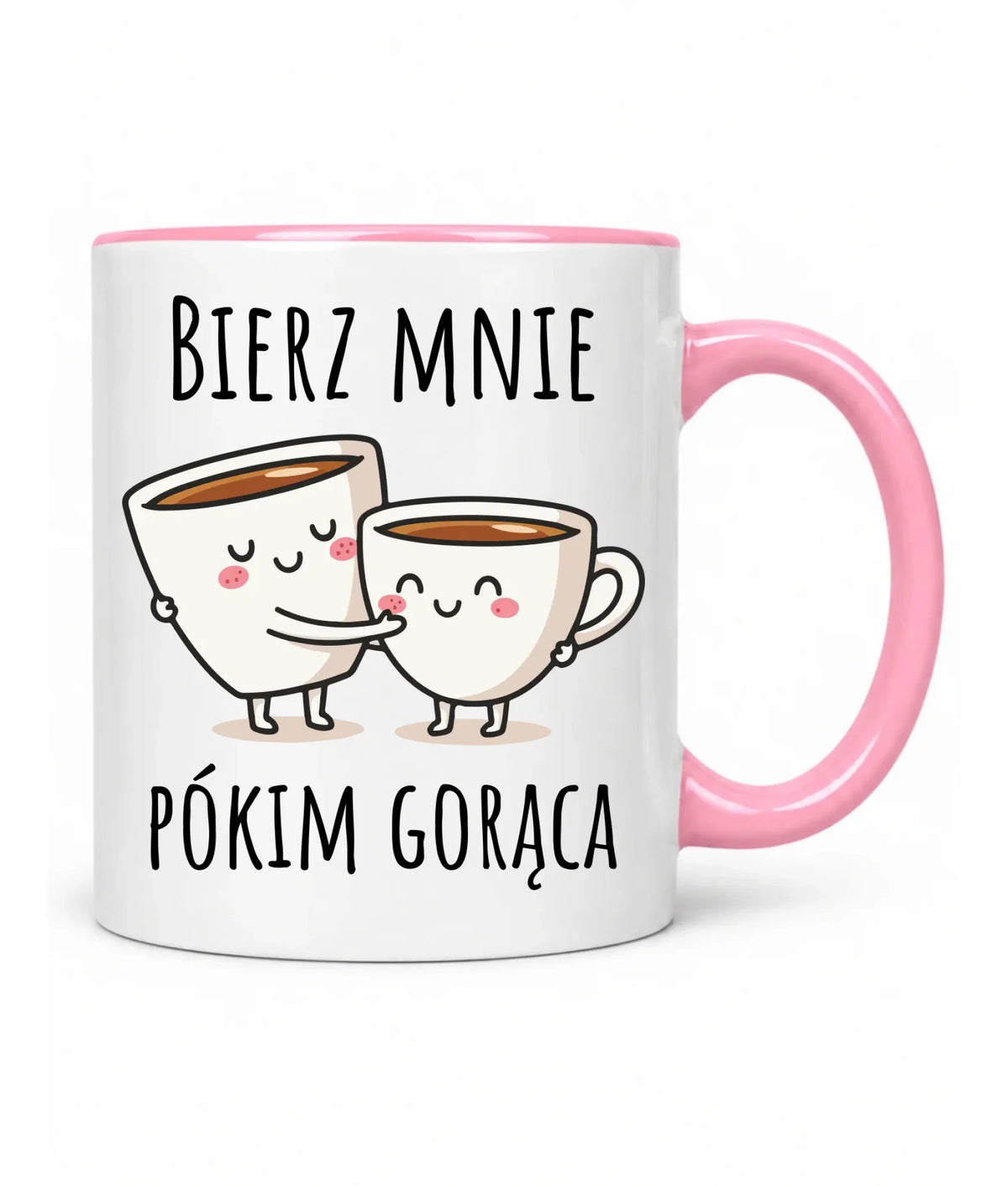 Kubek - Bierz mnie pókim gorąca W88