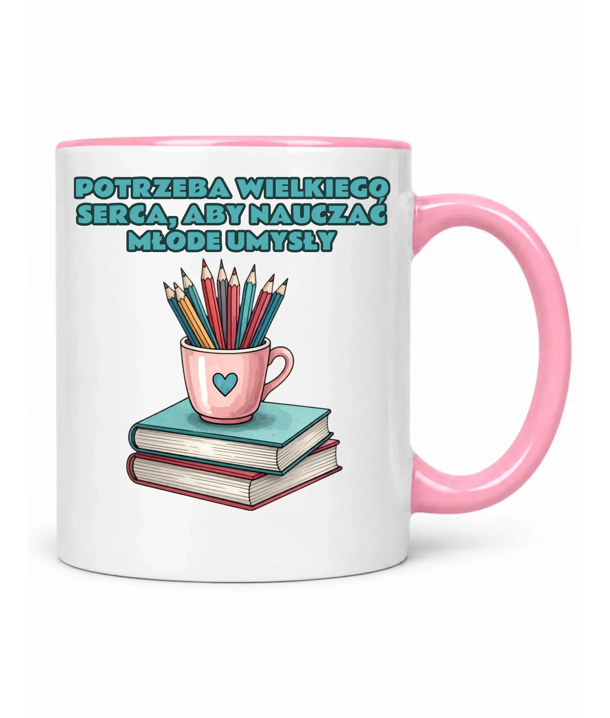 Kubek dla nauczycielki Potrzeba wielkiego serca, by nauczać młode umysły N13