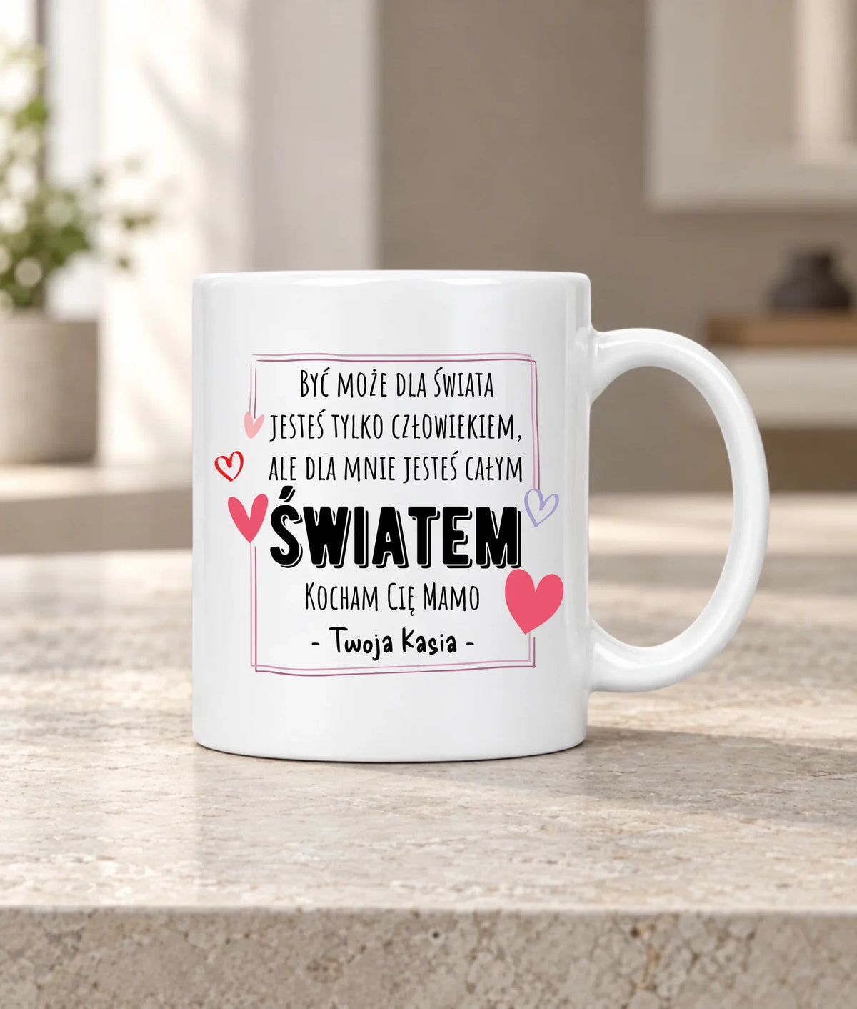 Kubek dla mamy - Mamo jesteś całym Światem - personalizowany DM06