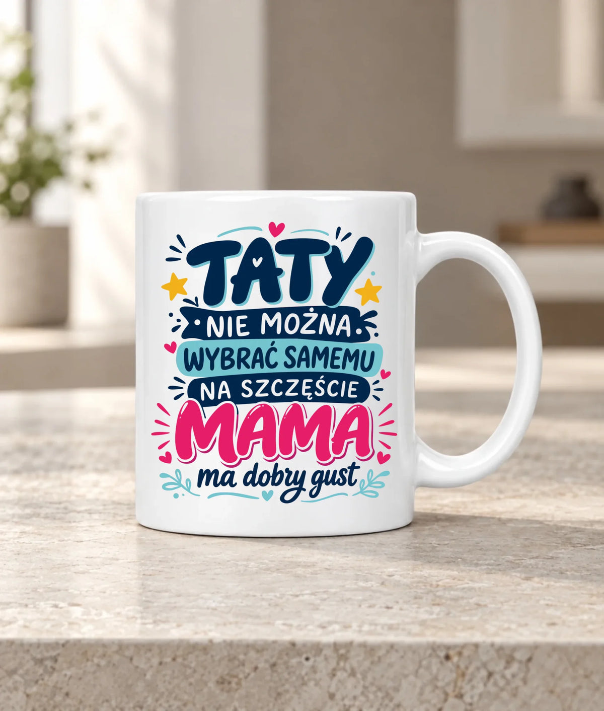 Kubek dla taty - Taty nie można wybrać samemu na szczęście mama do dobry gust DT40