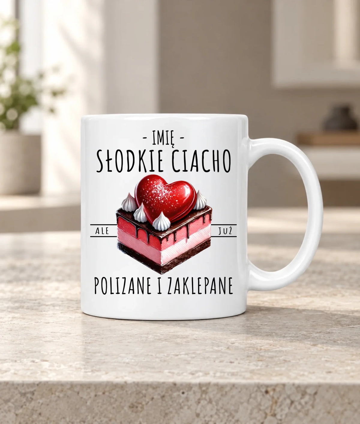 Kubek - Słodkie ciacho polizane i zaklepane - personalizowany W36