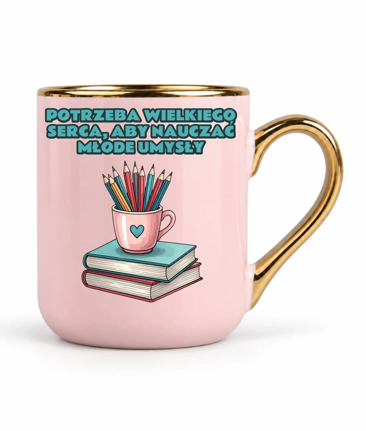 Potrzeba wielkiego serca, by nauczać młode umysły | Kubek elegant dla nauczyciela N13