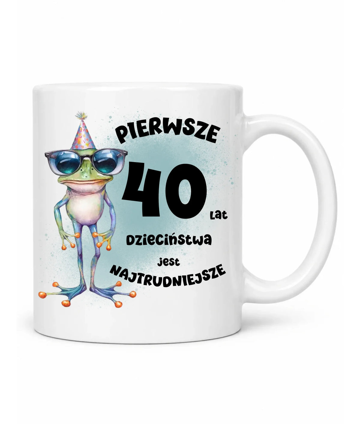 Pierwsze 40 lat dzieciństwa jest najtrudniejsze | Personalizowany kubek na urodziny U20