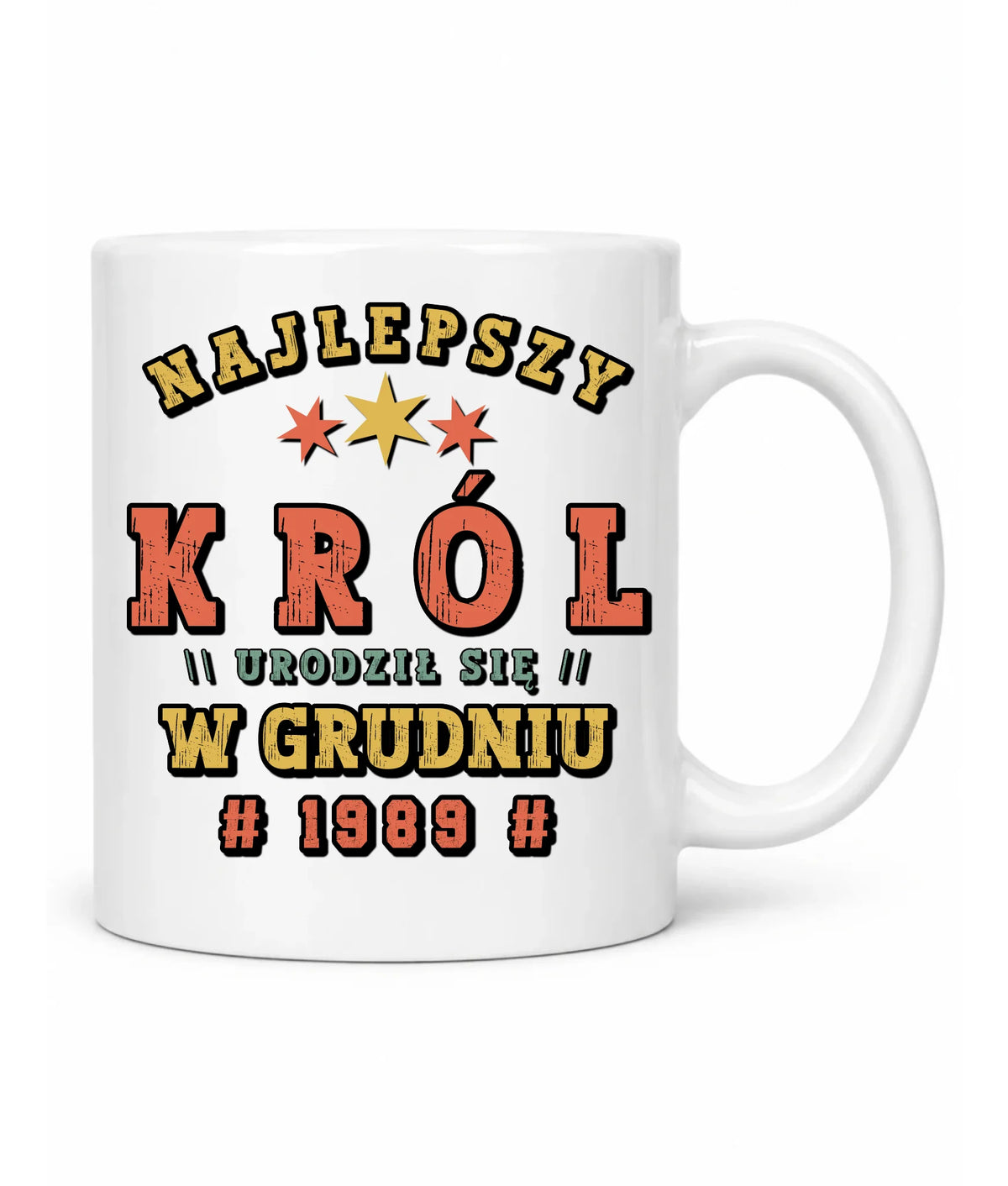 Najlepszy Król urodził się w (miesiąc, rok) | Kubek na urodziny U26