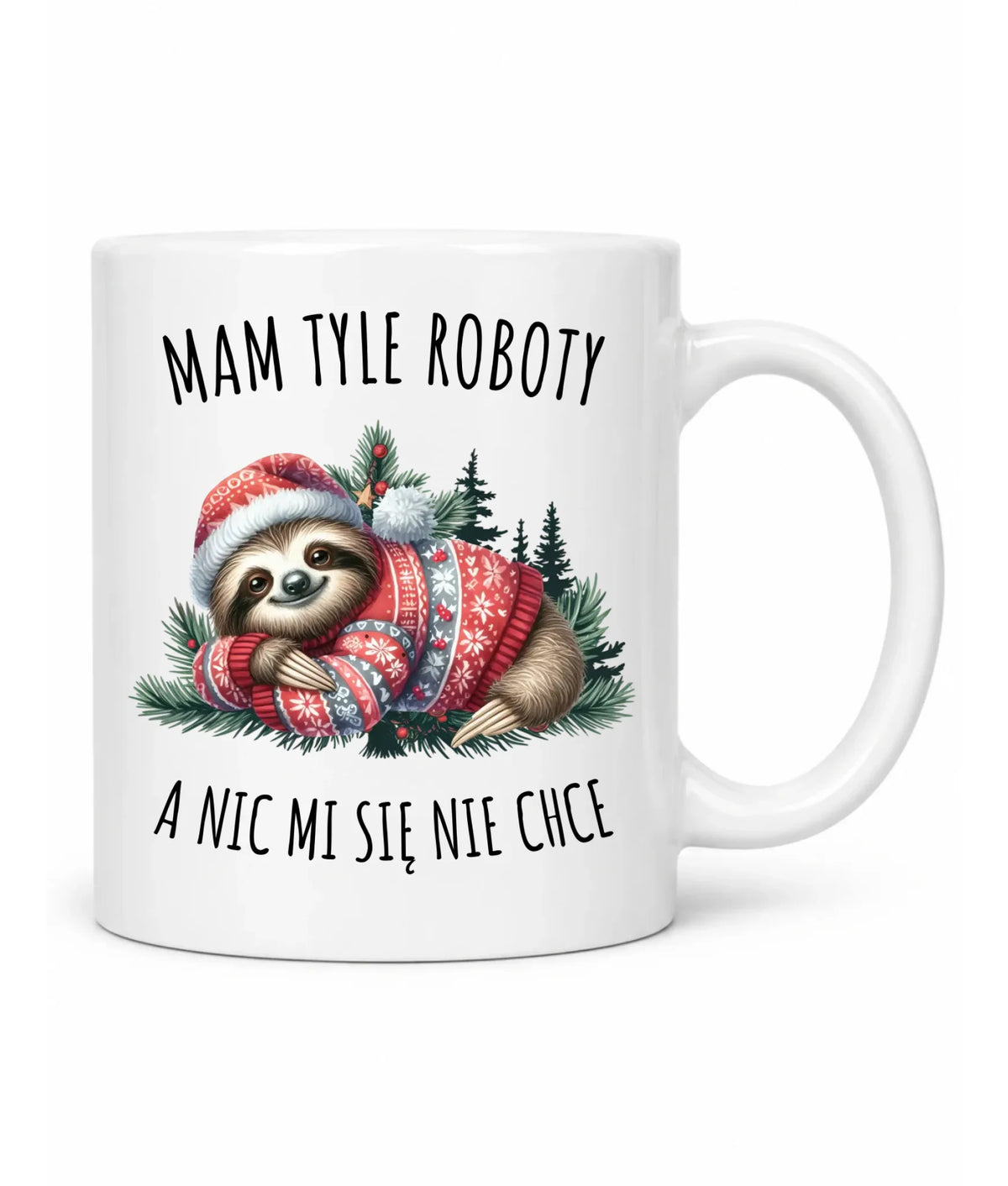 Kubek świąteczny - Leniwiec Mam tyle roboty, a nic mi się nie chce BN18