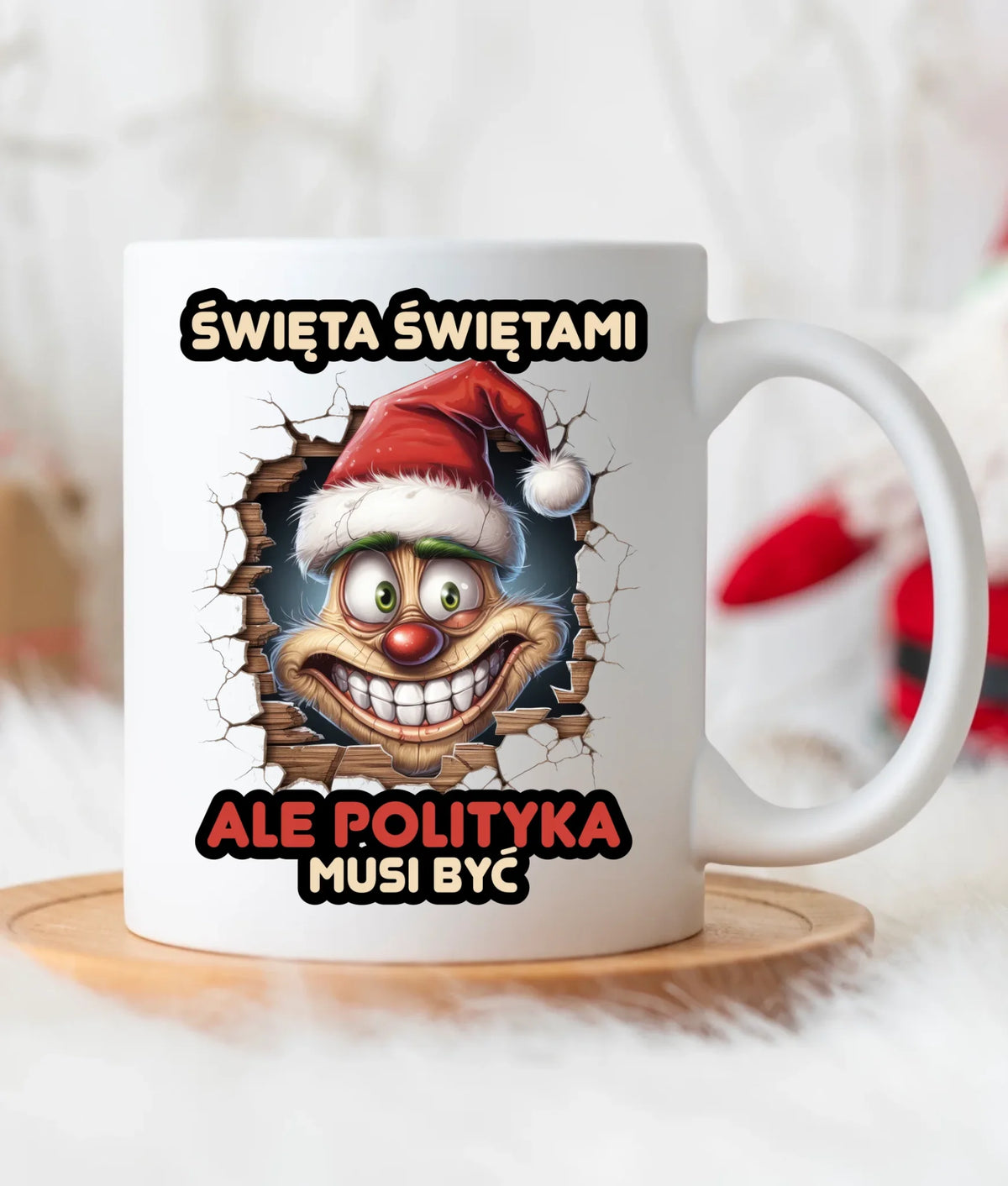 Kubek świąteczny - Święta świętami ale polityka musi być BN102