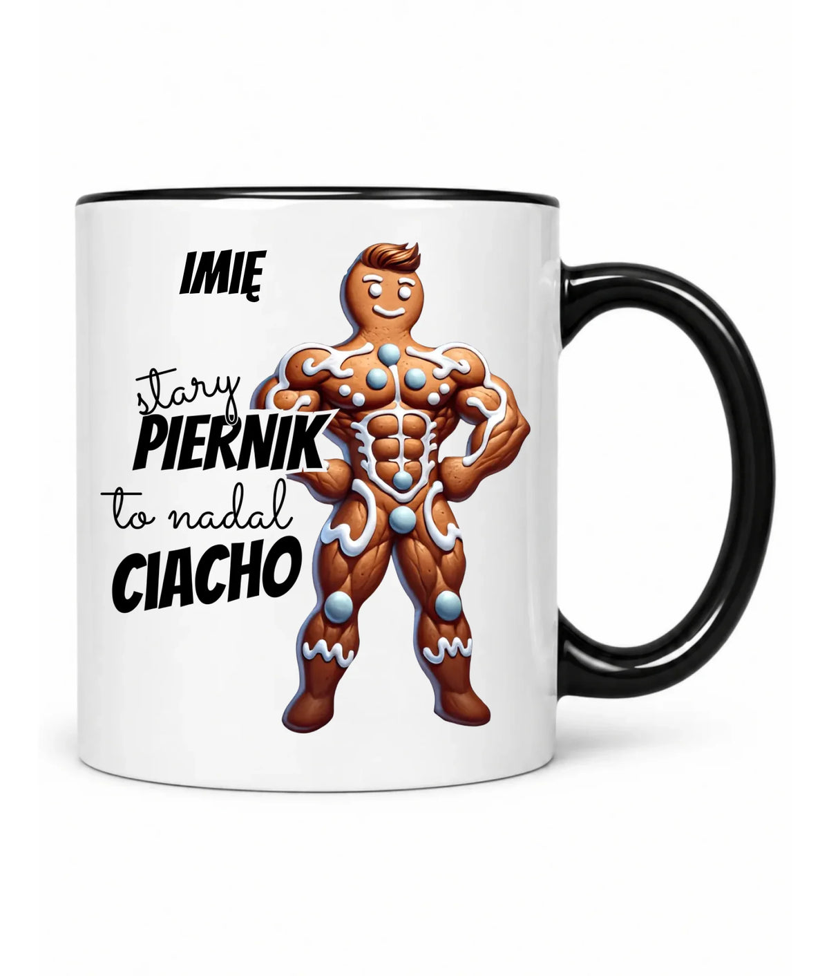Kubek świąteczny - Stary piernik to nadal ciacho - personalizowany BN23