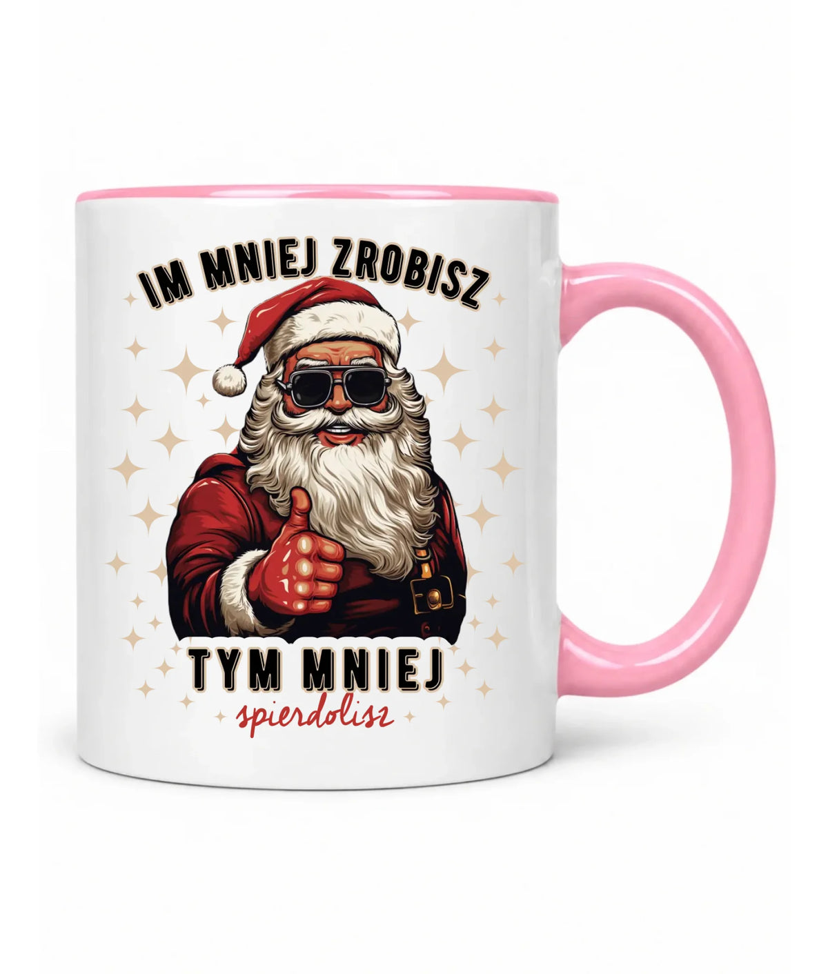 Kubek świąteczny - Im mniej zrobisz tym mniej spie*****sz - bez cenzury BN146