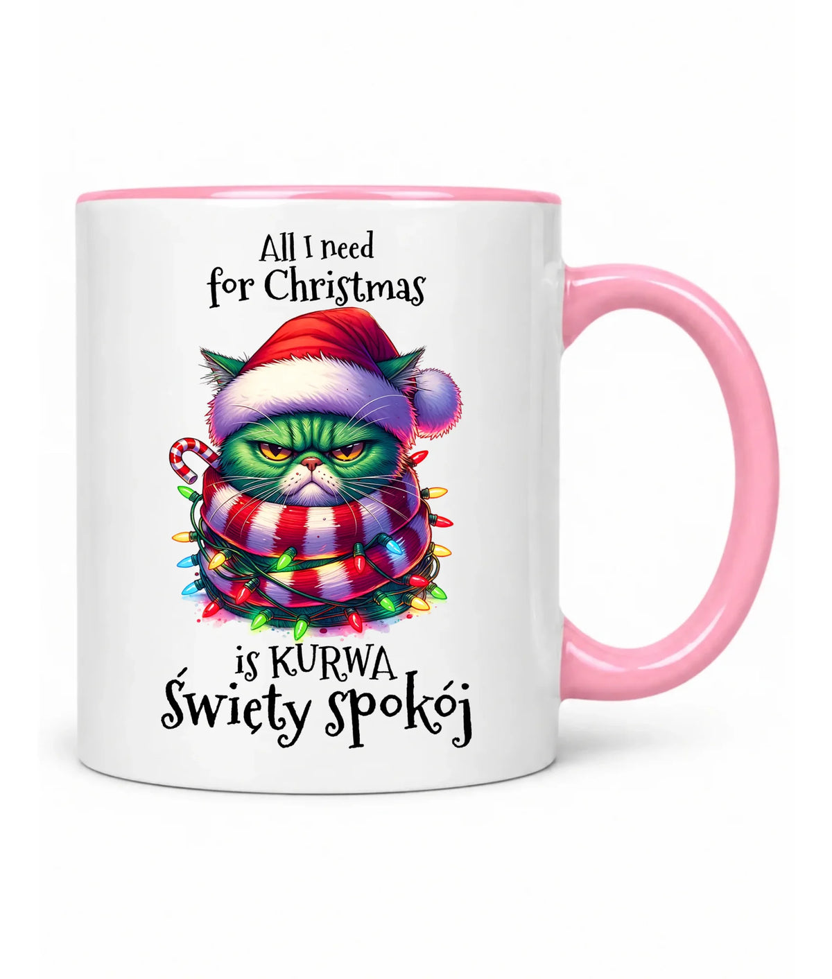 Kubek świąteczny - All I need for Christmas is ku*wa święty spokój - bez cenzury BN101