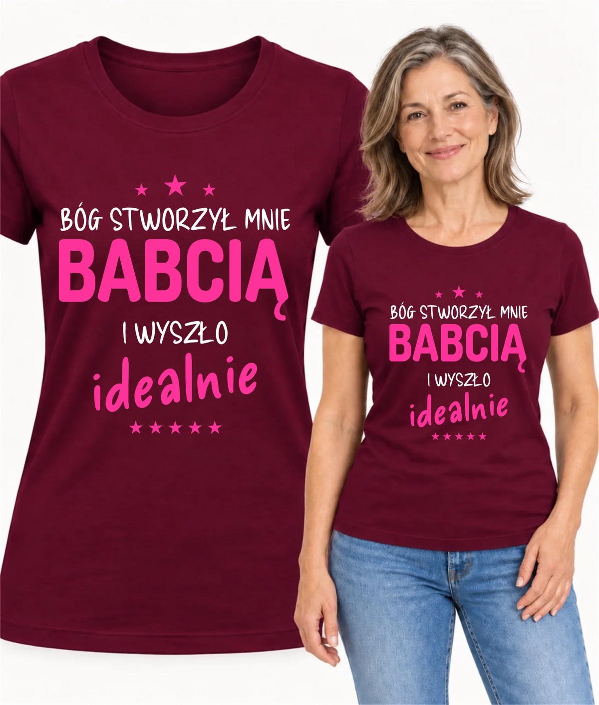 Koszulka dla babci - Bóg stworzył mnie babcią i wyszło idealnie B08