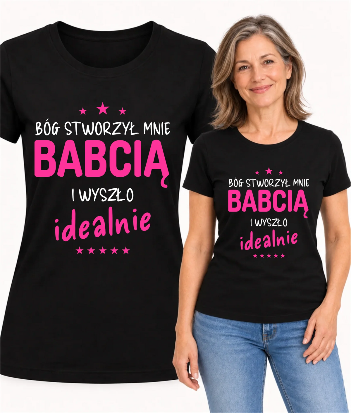 Koszulka dla babci - Bóg stworzył mnie babcią i wyszło idealnie B08