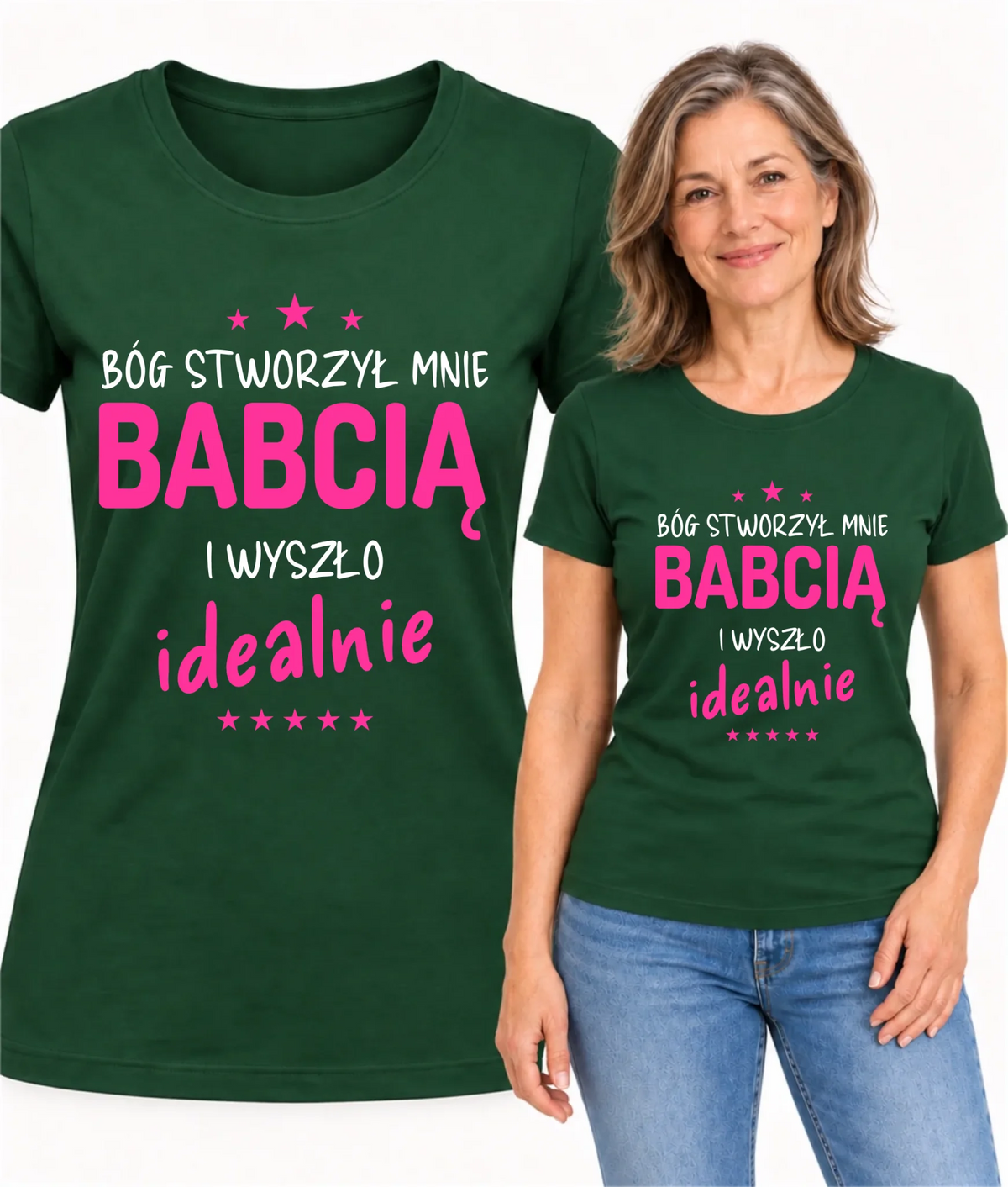 Koszulka dla babci - Bóg stworzył mnie babcią i wyszło idealnie B08