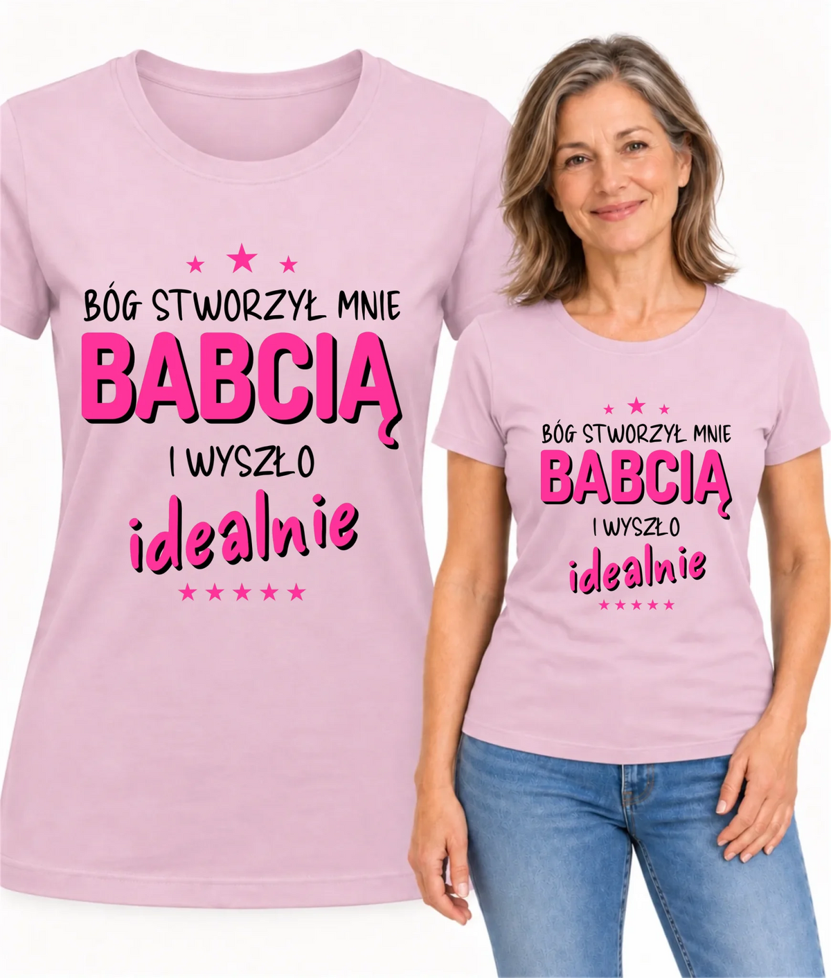 Koszulka dla babci - Bóg stworzył mnie babcią i wyszło idealnie B08