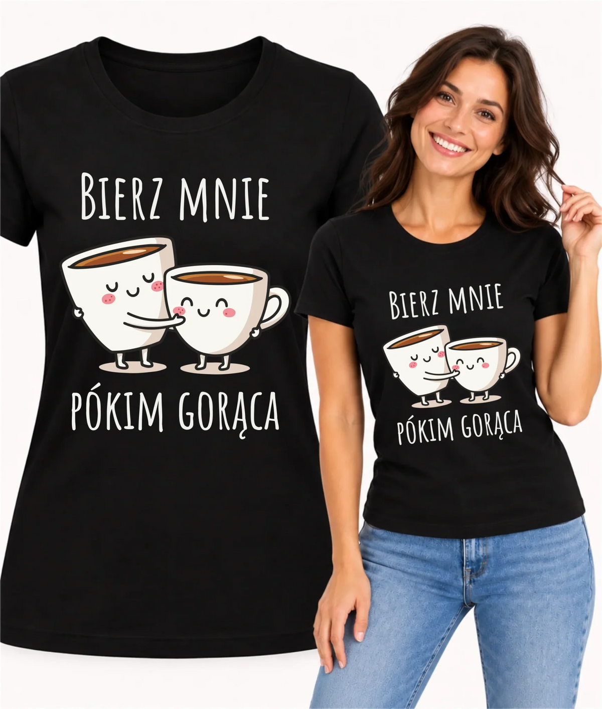 Koszulka damska - Bierz mnie pókim gorąca W88