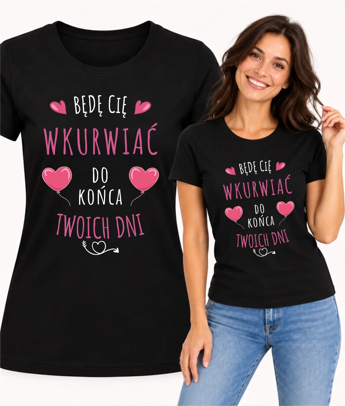 Koszulka damska - Będę Cię wku*rwiać do końca Twoich dni - bez cenzury W62