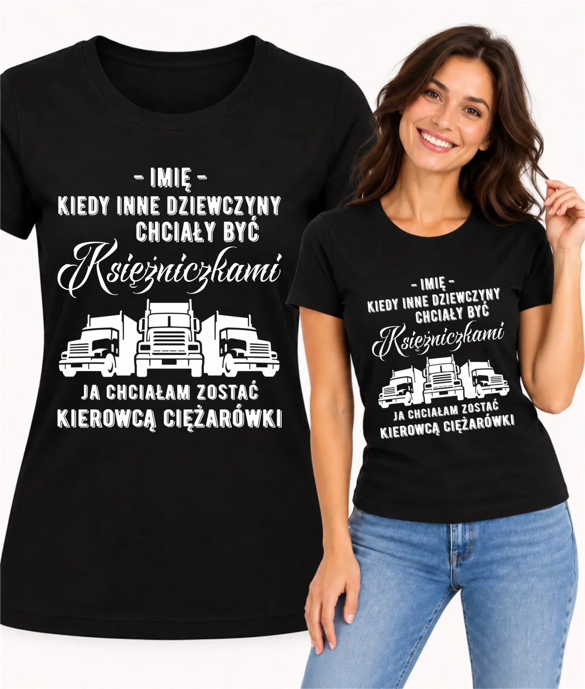 Koszulka damska dla kierowcy ciężarówki - Nie chciałam być księżniczką - personalizowana ZKT08
