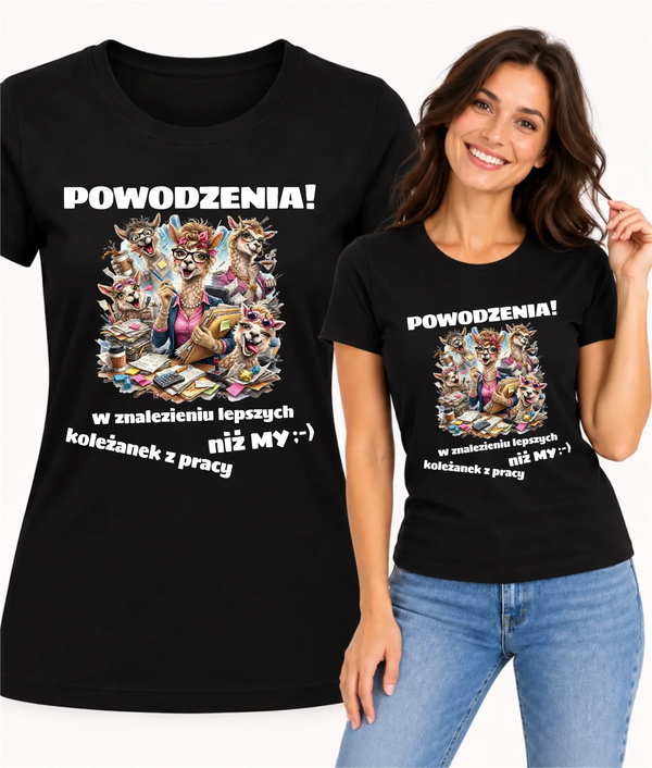 Koszulka damska na odejście z pracy - Powodzenia w znalezieniu lepszych koleżanek