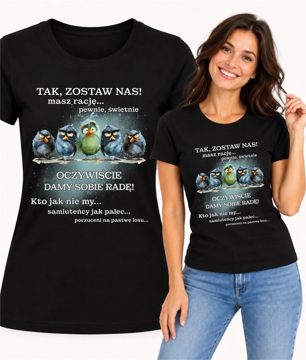 Koszulka damska na odejście z pracy - Tak, zostaw nas!