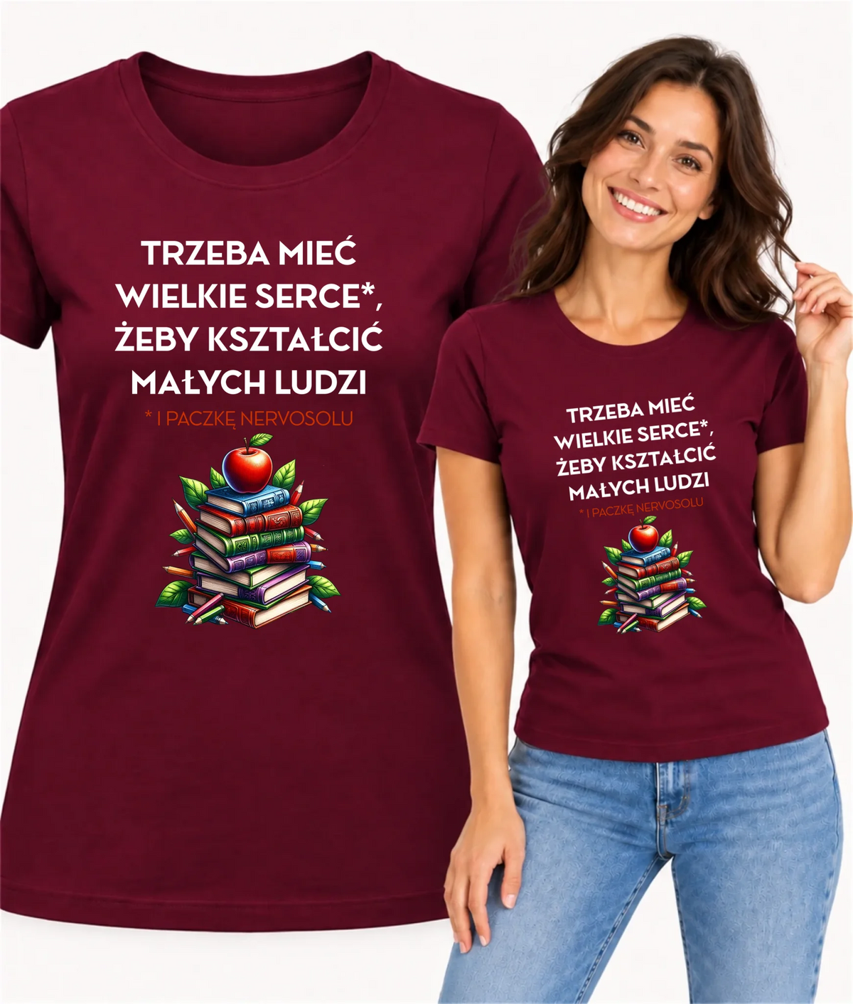 Koszulka dla nauczycielki - Trzeba mieć wielkie serce i paczkę nervosolu N73