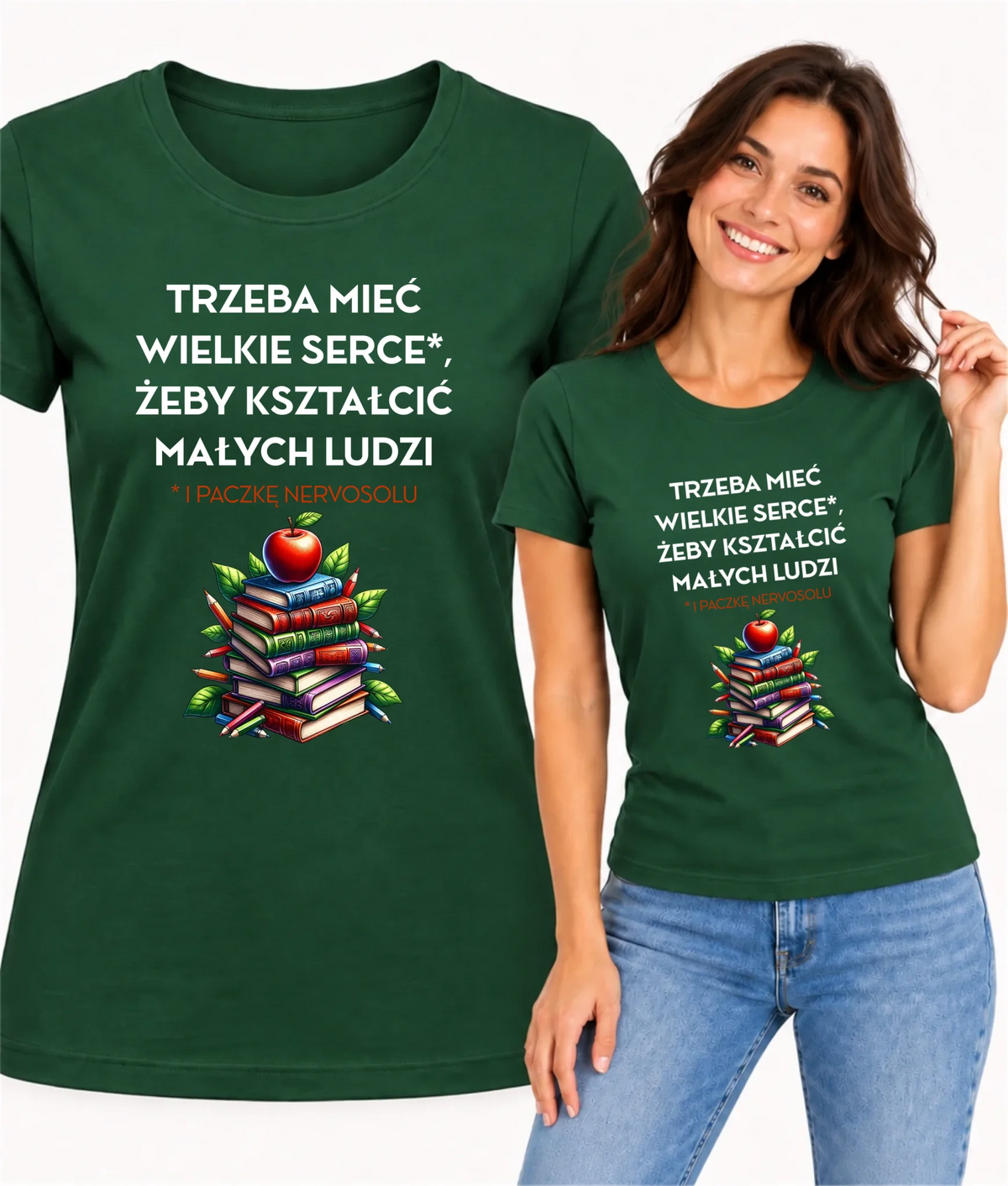 Koszulka dla nauczycielki - Trzeba mieć wielkie serce i paczkę nervosolu N73