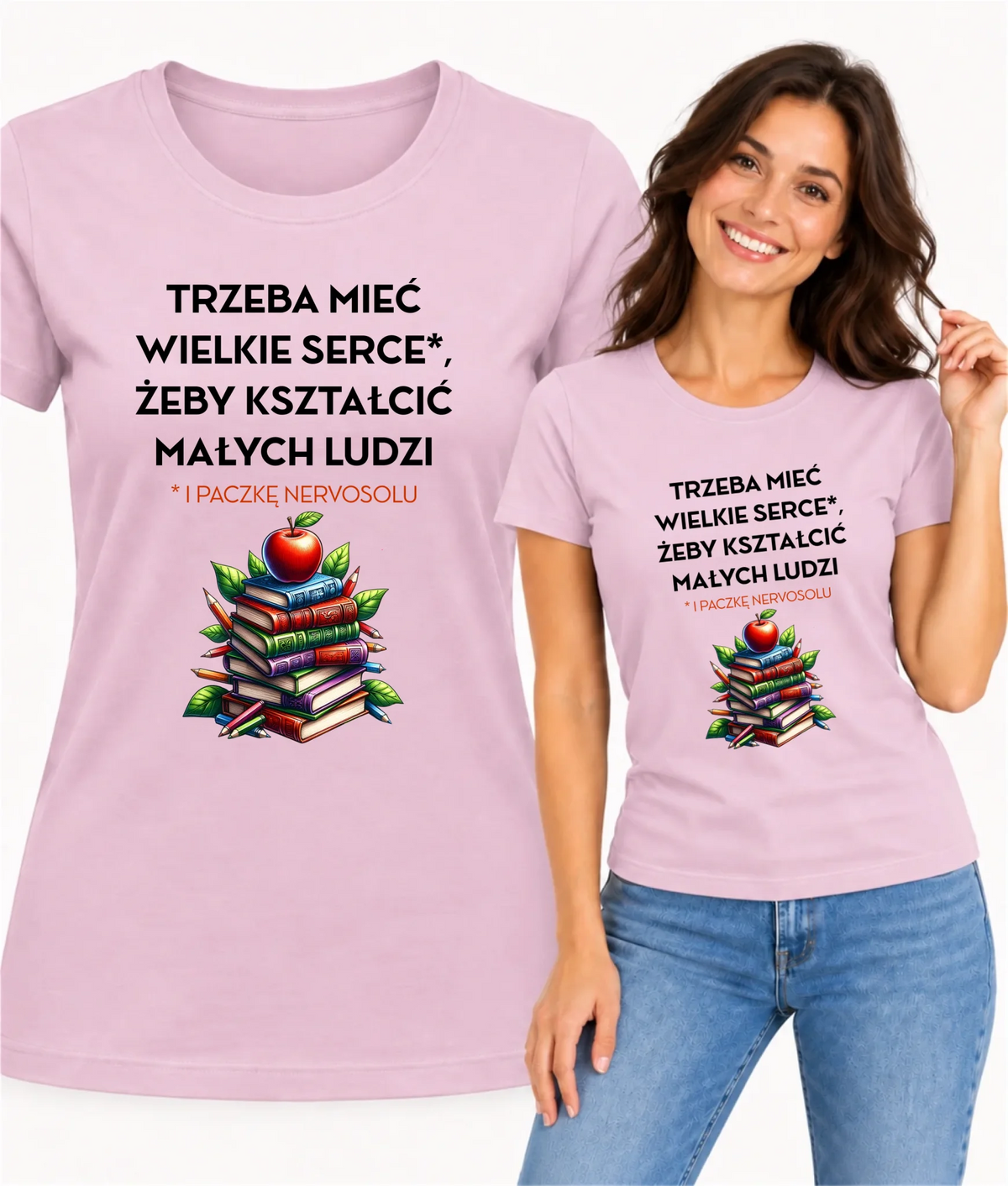 Koszulka dla nauczycielki - Trzeba mieć wielkie serce i paczkę nervosolu N73