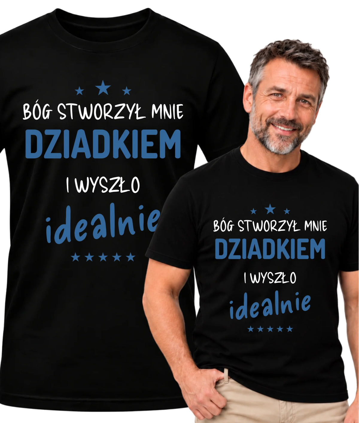 Koszulka dla dziadka - Bóg stworzył mnie dziadkiem i wyszło idealnie D08