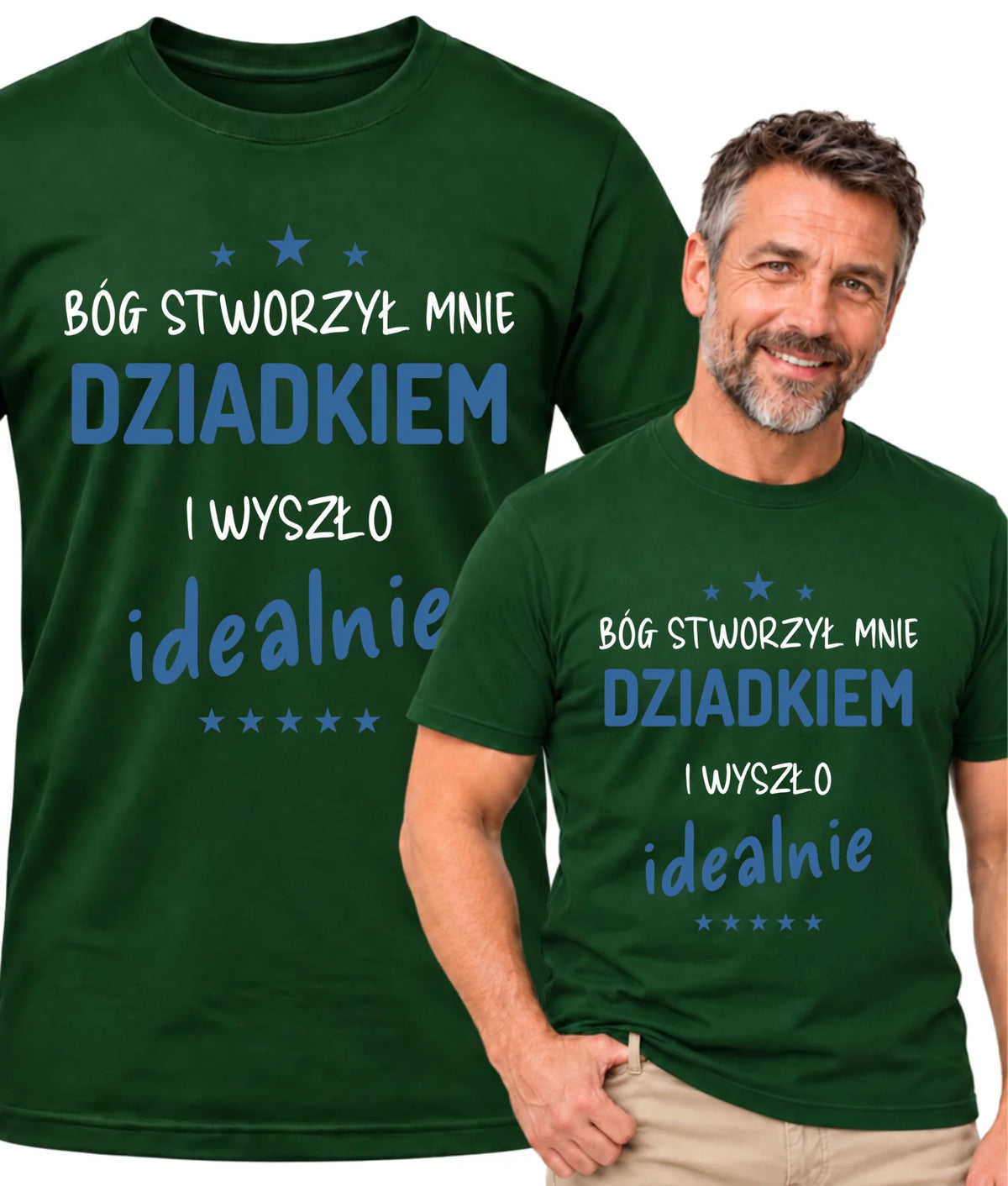 Koszulka dla dziadka - Bóg stworzył mnie dziadkiem i wyszło idealnie D08