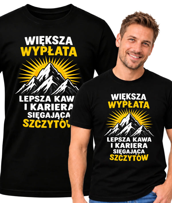 Koszulka męska na odejście z pracy - Większa wypłata, lepsza kawa