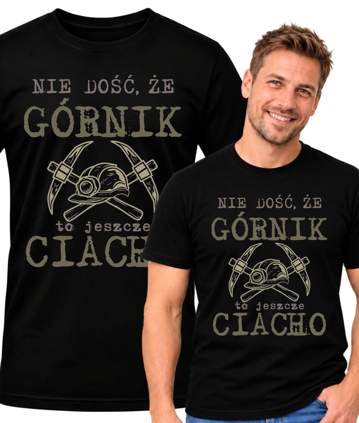 Koszulka męska dla górnika - Nie dość, że górnik to jeszcze ciacho