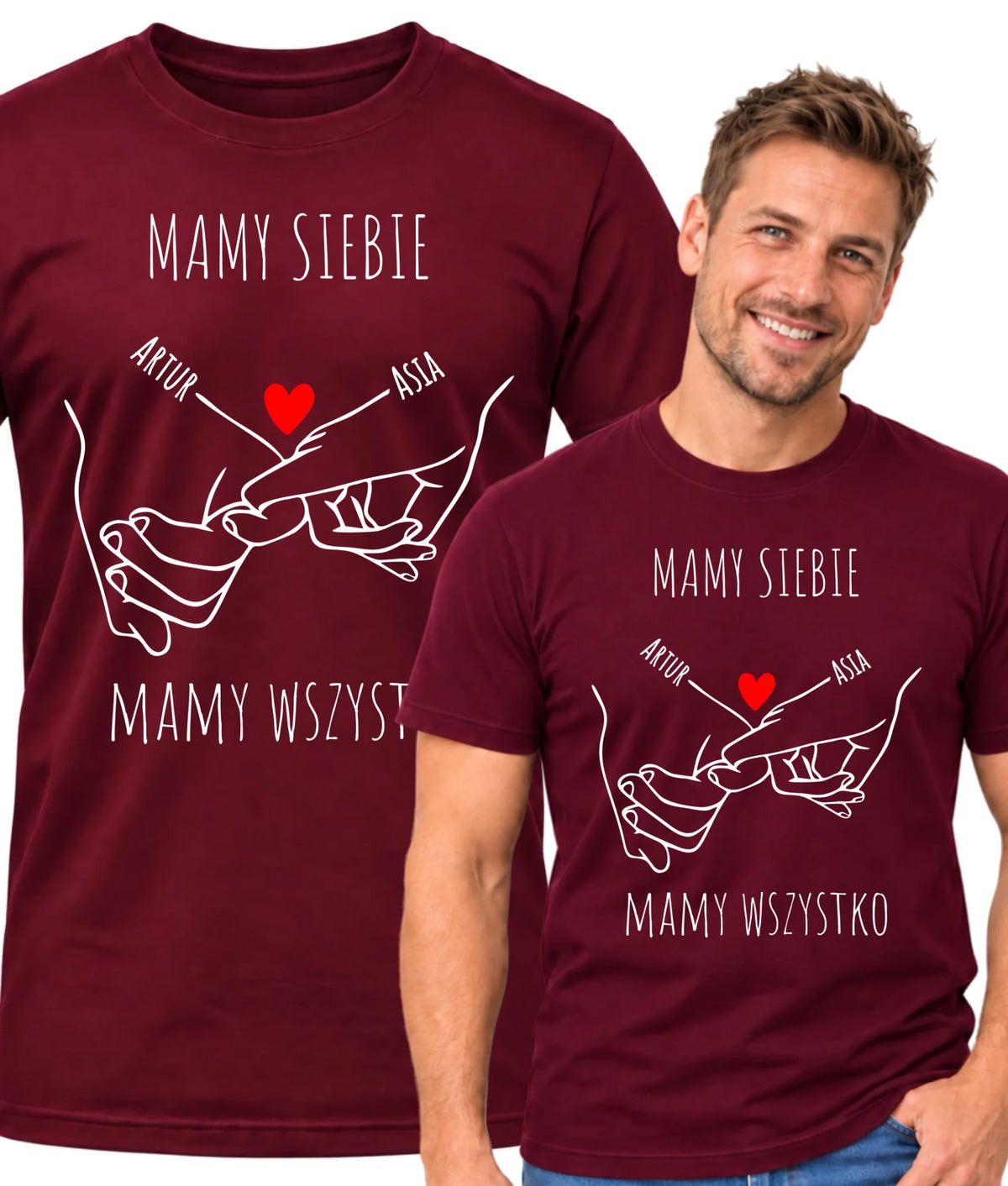 Koszulka męska - Zaplecione ręce mamy siebie mamy wszystko - personalizowana W63