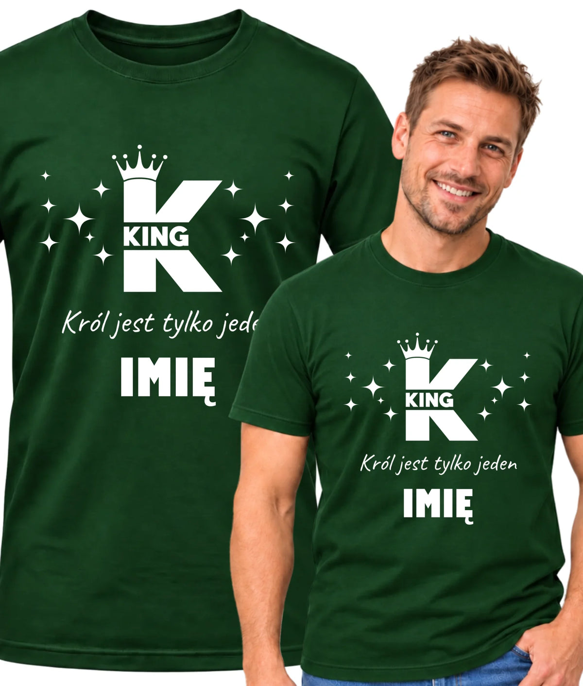 Koszulka męska dla niego - King Król jest tylko jeden - personalizowana W40