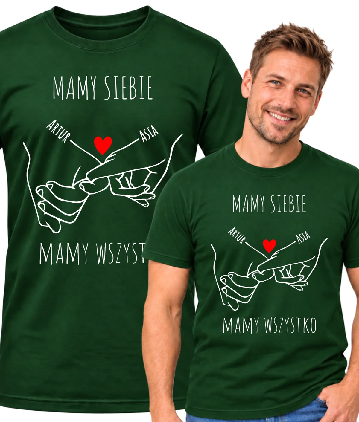Koszulka męska - Zaplecione ręce mamy siebie mamy wszystko - personalizowana W63