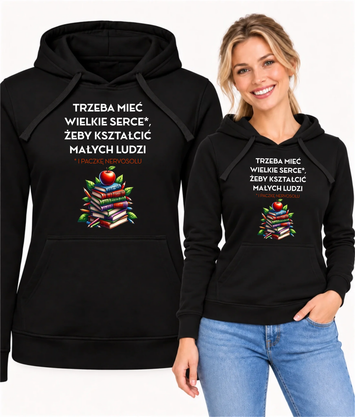 Bluza z kapturem dla nauczycielki - Trzeba mieć wielkie serce i paczkę nervosolu N73