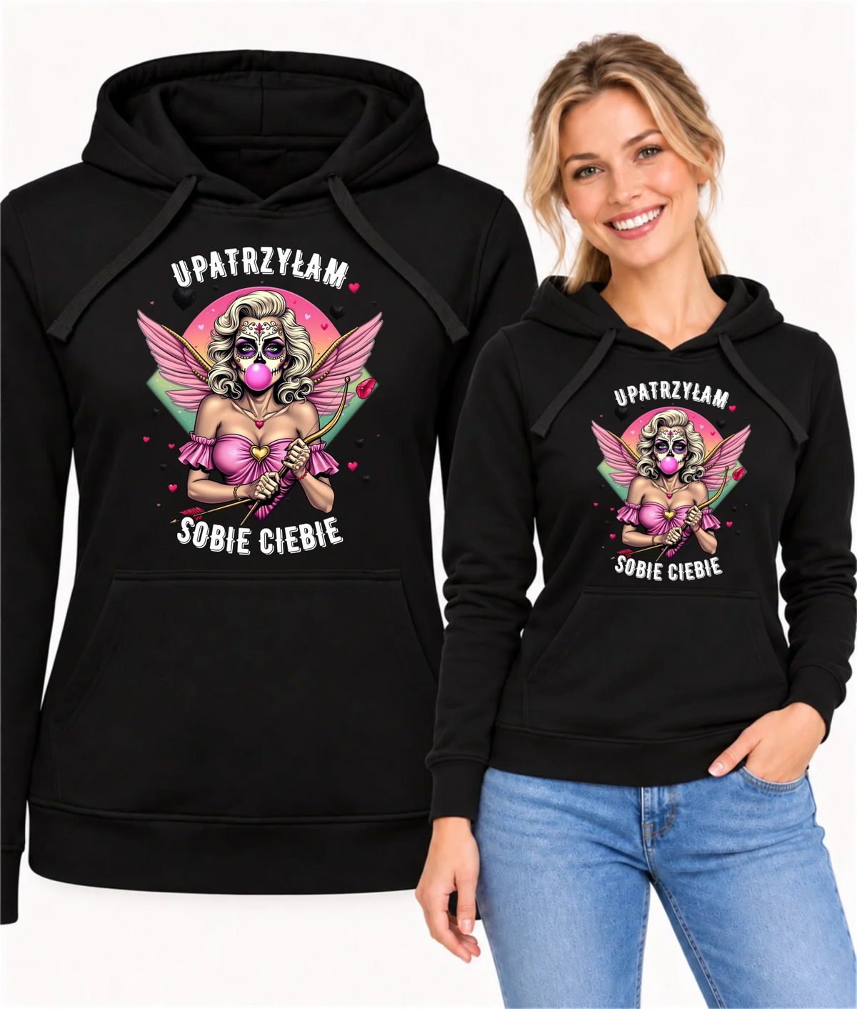 Bluza damska z kapturem - Upatrzyłam sobie Ciebie W47