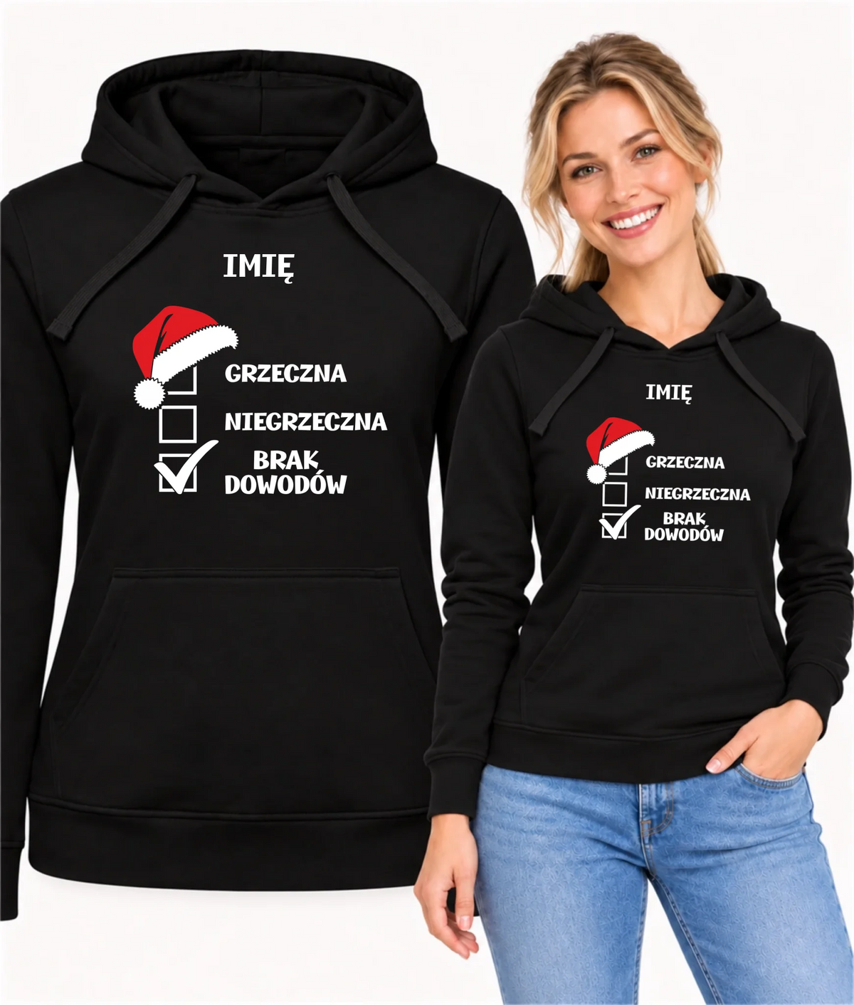 Bluza damska z kapturem świąteczna - Grzeczna niegrzeczna brak dowodów - personalizowana BN147