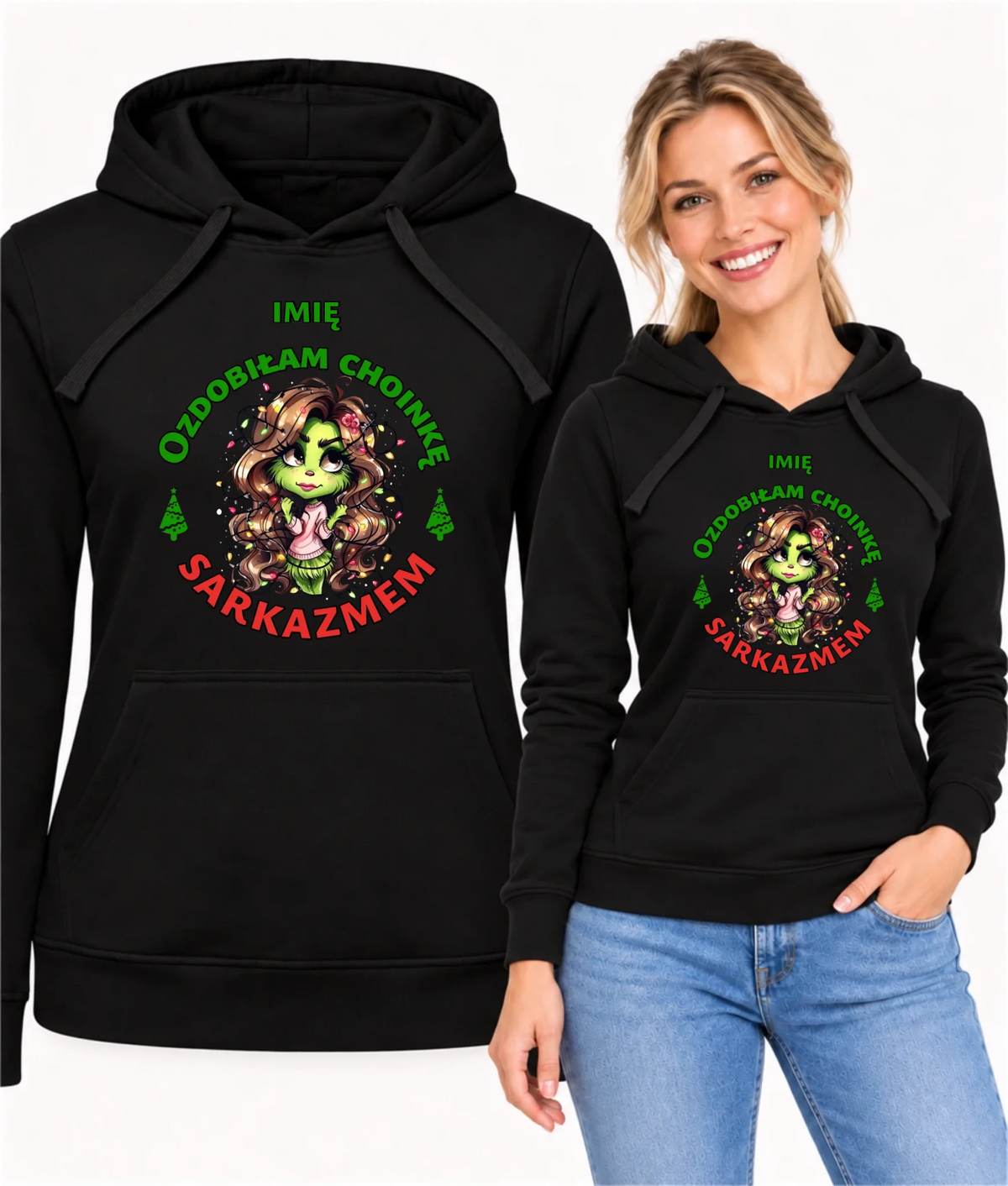 Bluza damska z kapturem świąteczna - Grinch - Ozdobiłam choinkę sarkazmem - personalizowana BN115
