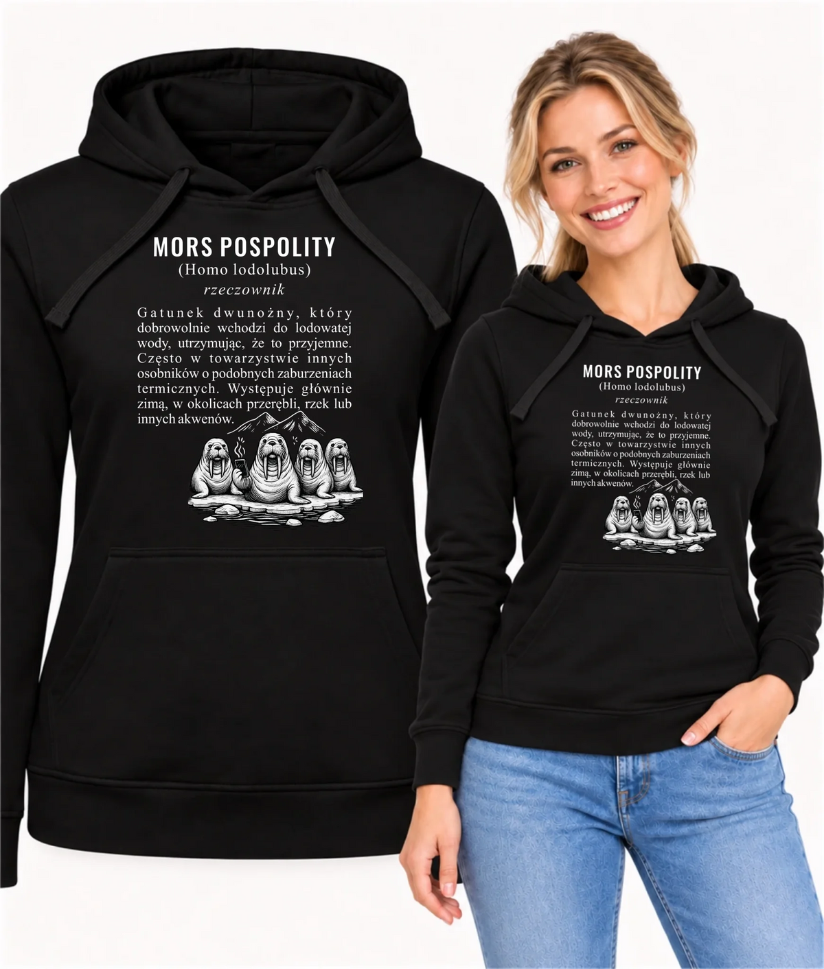Bluza damska z kapturem - prezent dla morsa - Mors pospolity [Homo lodolubus] HM12