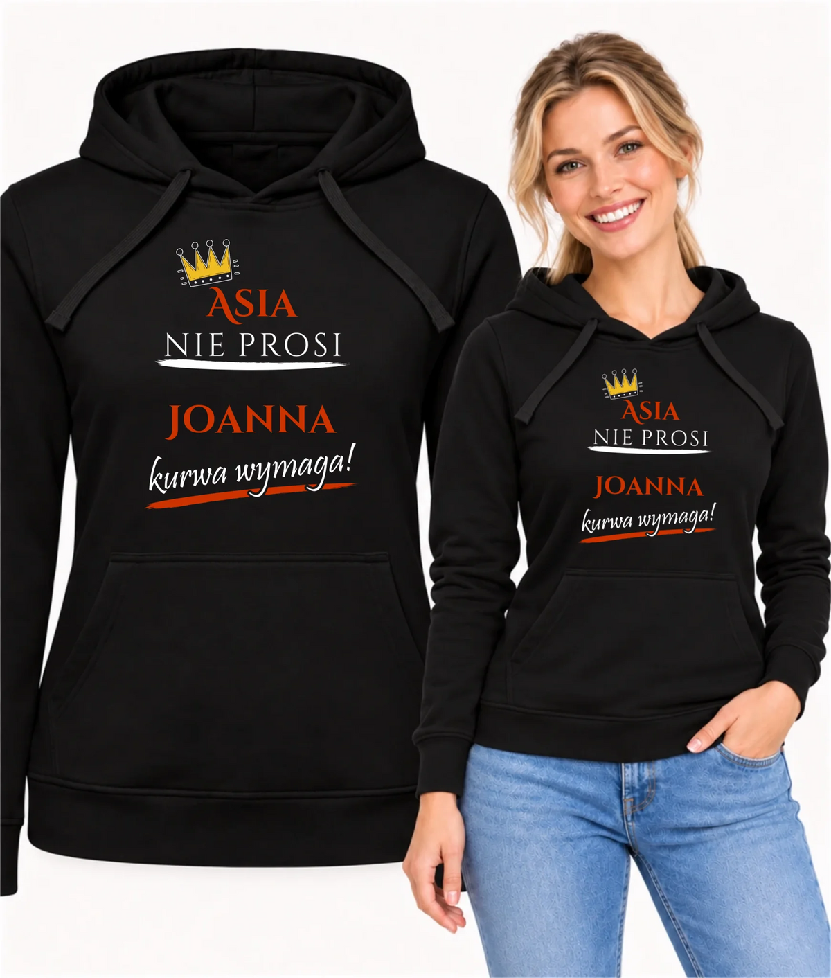 Bluza damska z kapturem - Nie prosi, ku**a wymaga - bez cenzury - personalizowana DZ18