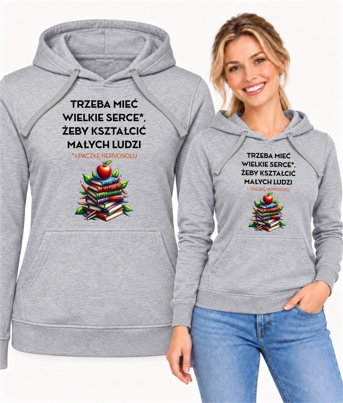 Bluza z kapturem dla nauczycielki - Trzeba mieć wielkie serce i paczkę nervosolu N73
