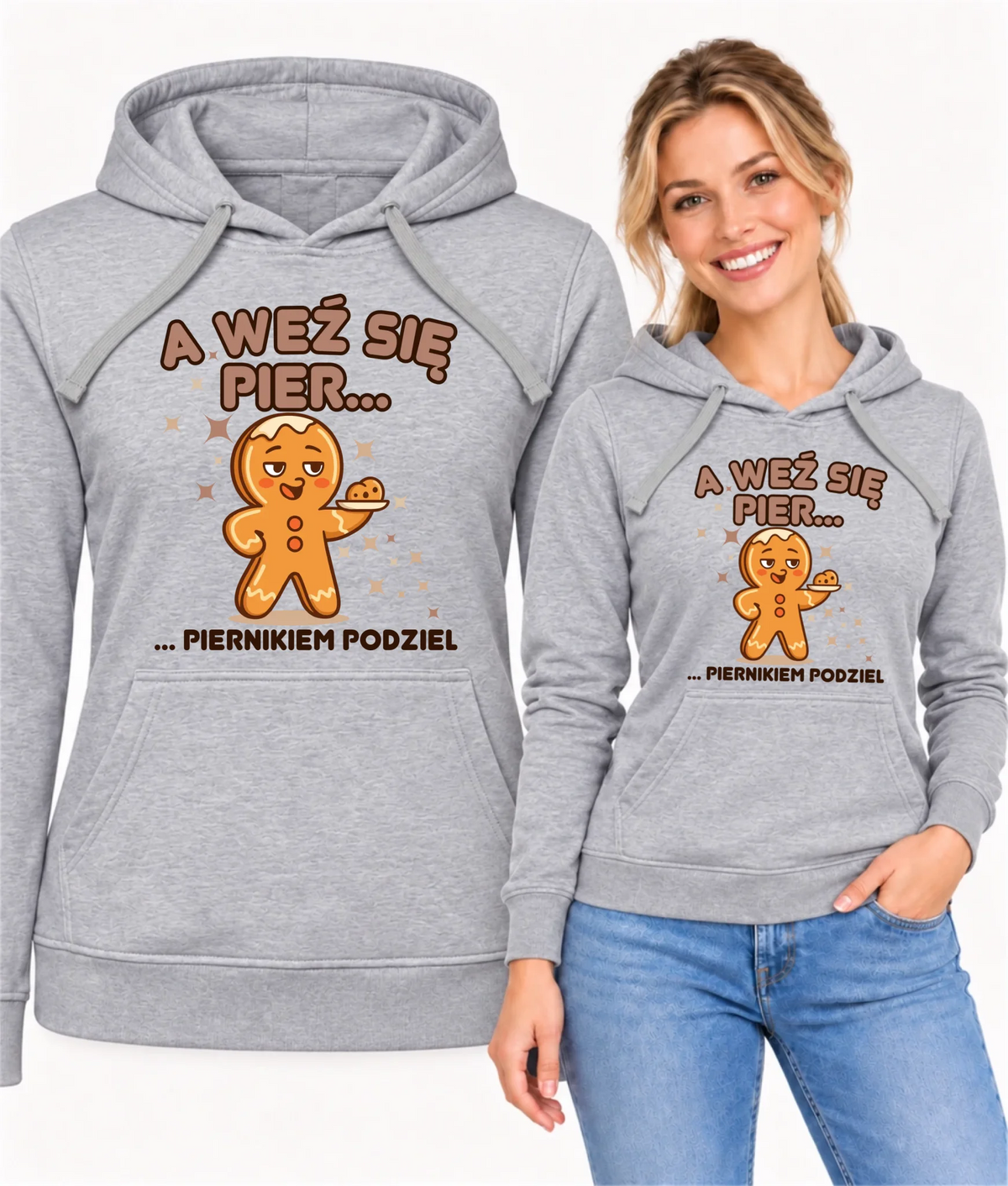 Bluza damska z kapturem świąteczna - Piernik A weź się pier... piernikiem podziel BN87