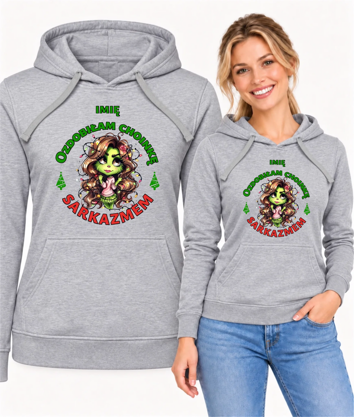 Bluza damska z kapturem świąteczna - Grinch - Ozdobiłam choinkę sarkazmem - personalizowana BN115