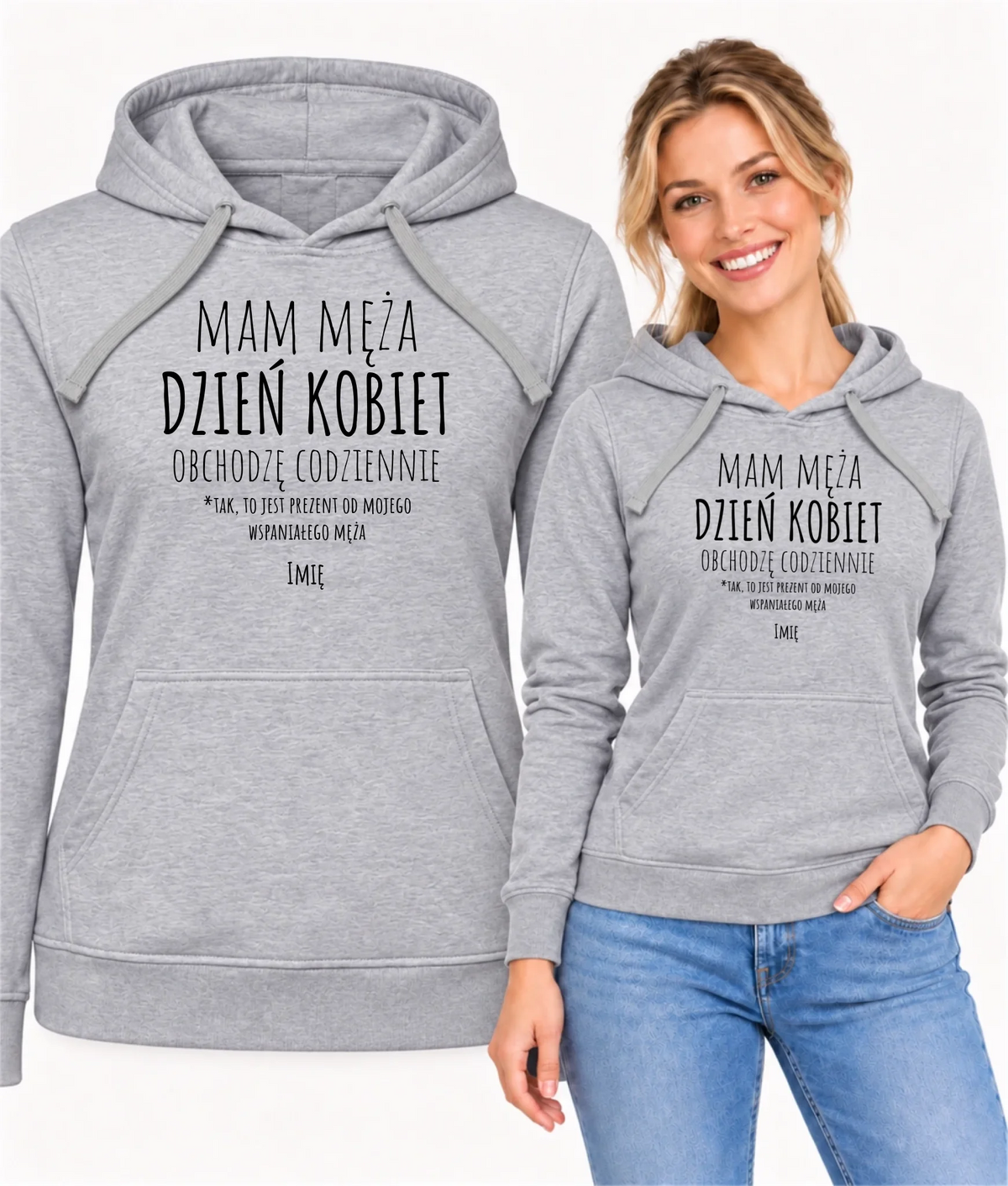 Bluza damska z kapturem - prezent dla żony - Mam męża Dzień Kobiet obchodzę codziennie - personalizowana Ż01
